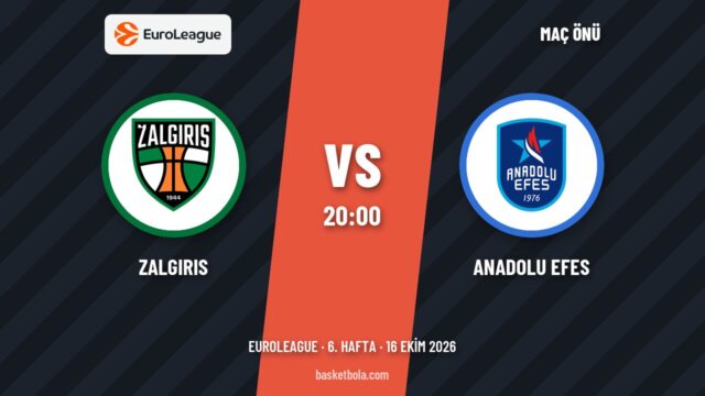 Zalgiris – Anadolu Efes Zalgiris – Anadolu Efes maç kartı